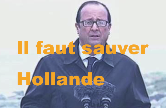 Il faut sauver Hollande…