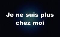 Je ne suis plus chez&nbsp;moi