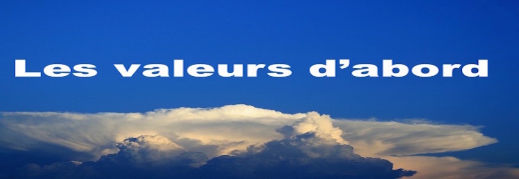 Les valeurs d&rsquo;abord