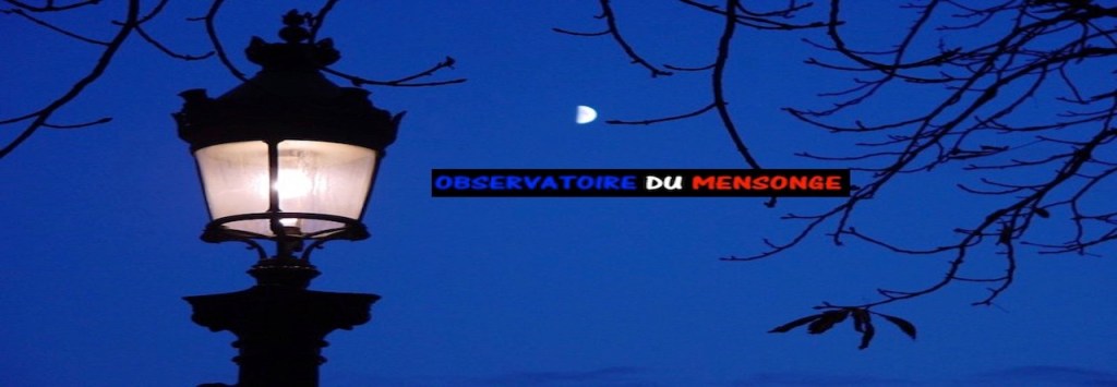 TV Observatoire du&nbsp;MENSONGE