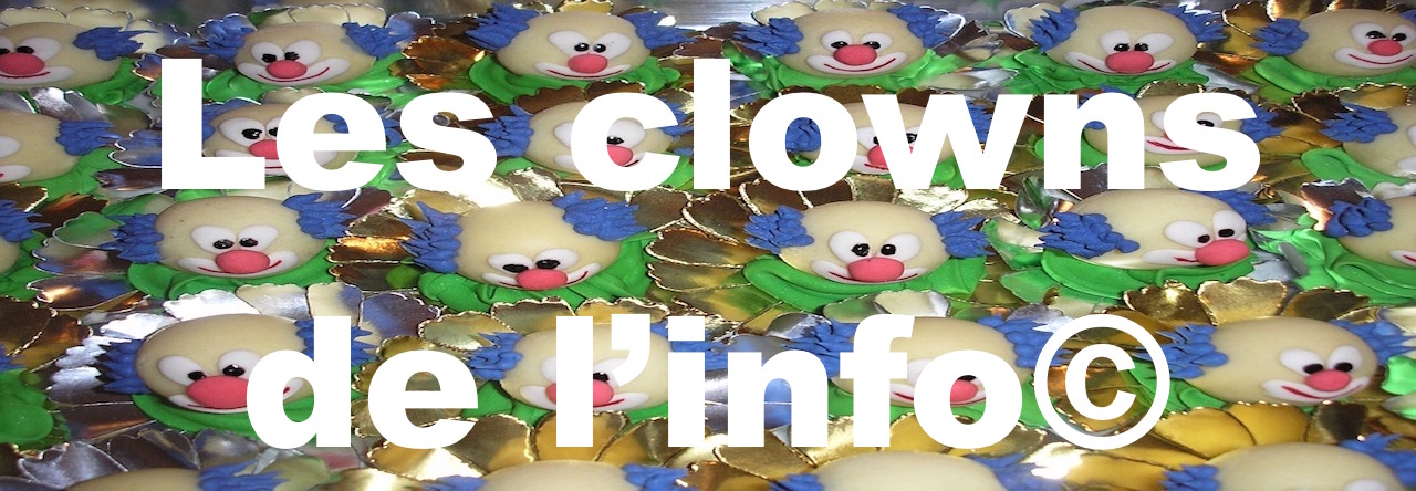 Les clowns de l’info©