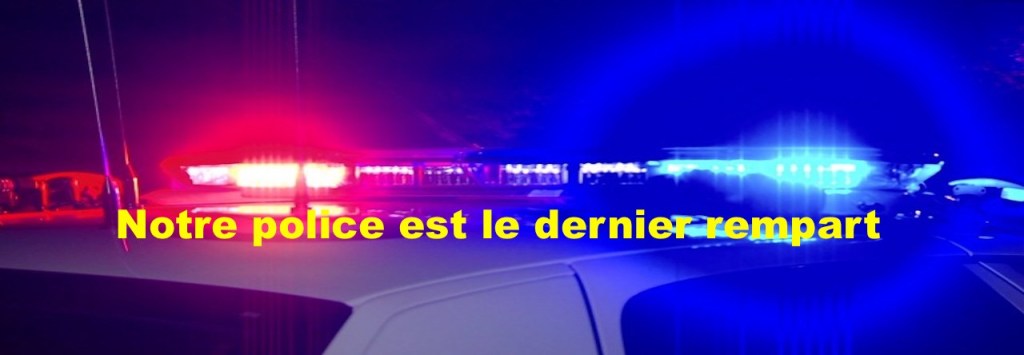 Notre police est le dernier&nbsp;rempart