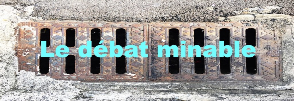 Le débat minable