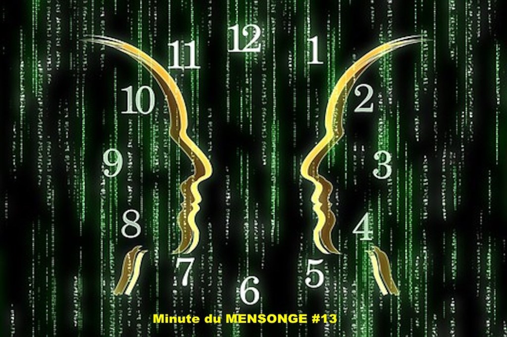 Minute du MENSONGE #13