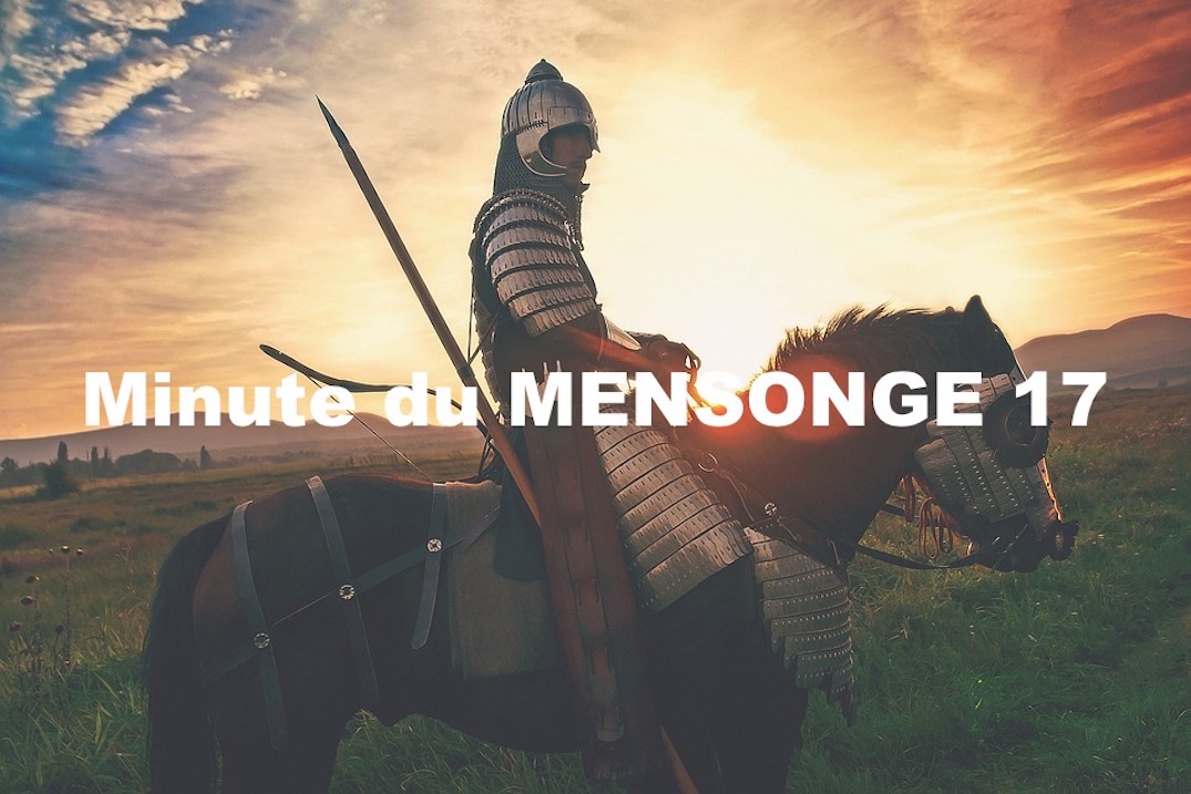 Minute du MENSONGE 17
