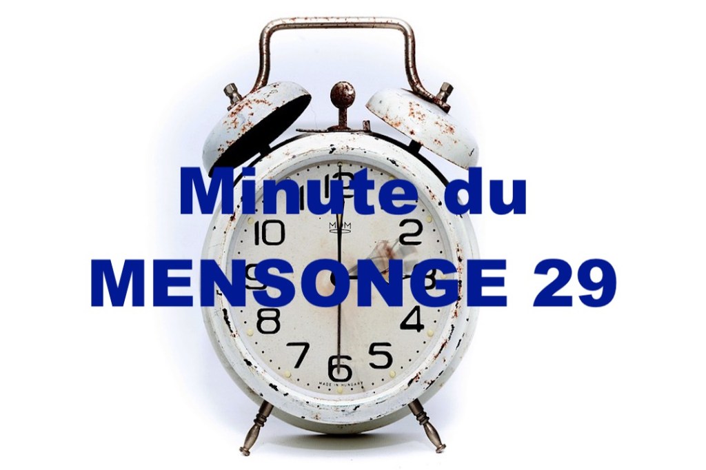 Minute du MENSONGE&nbsp;29