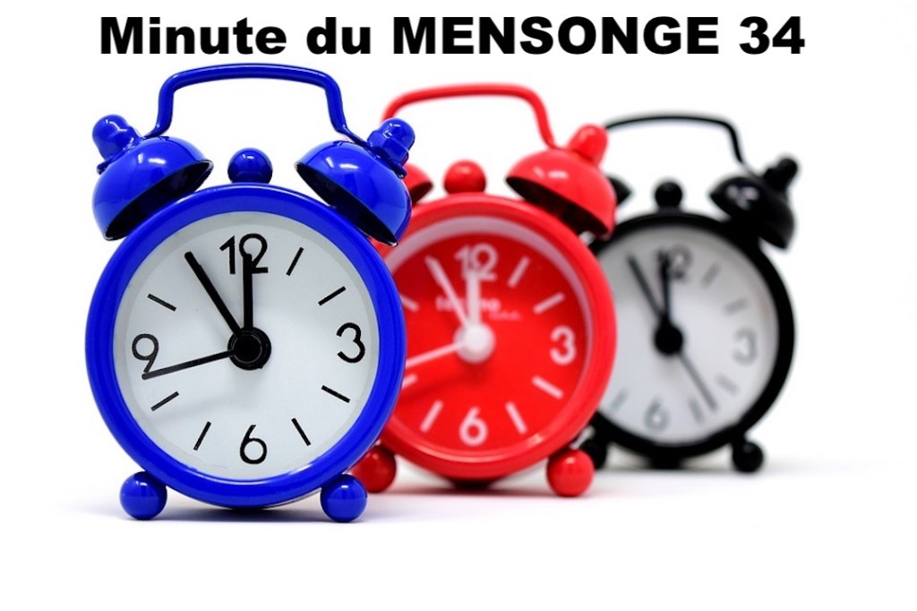 Minute du MENSONGE&nbsp;34