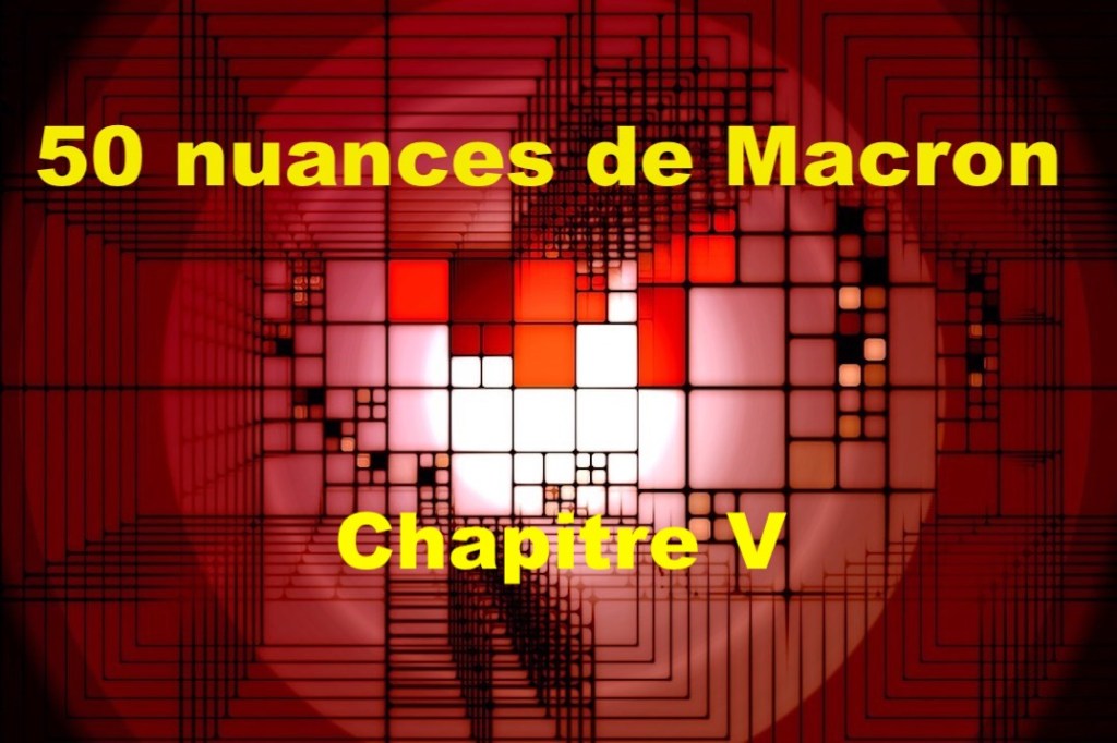 50 nuances de Macron&nbsp;V