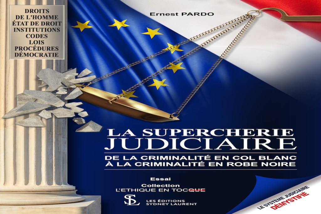 LA SUPERCHERIE JUDICIAIRE