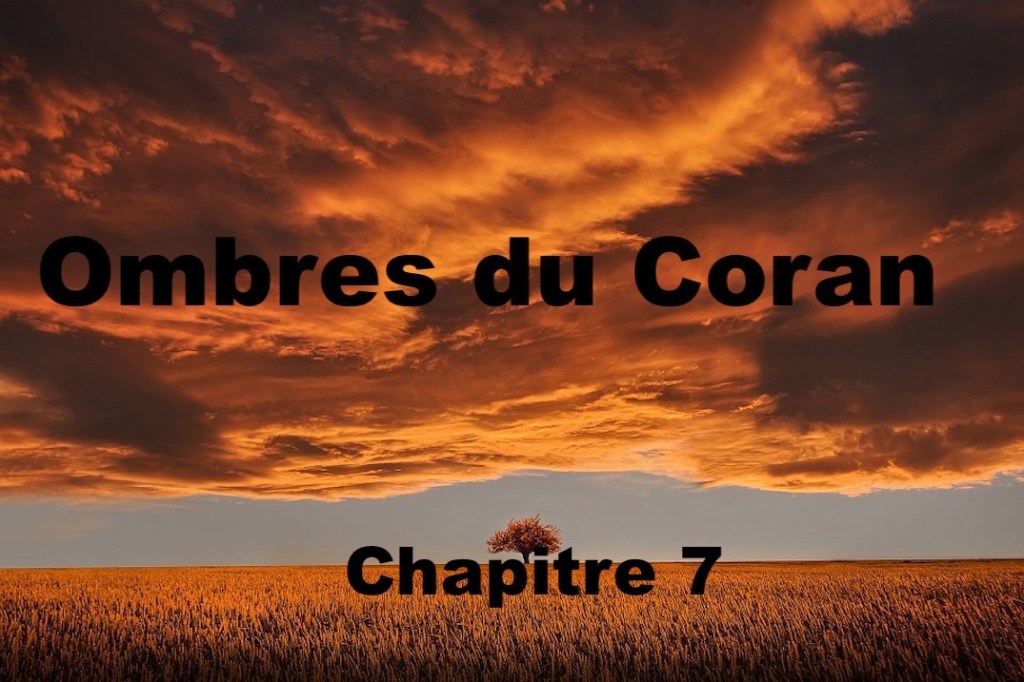 Ombres du Coran&nbsp;7