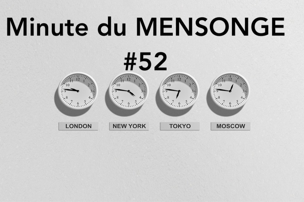 Minute du MENSONGE&nbsp;52