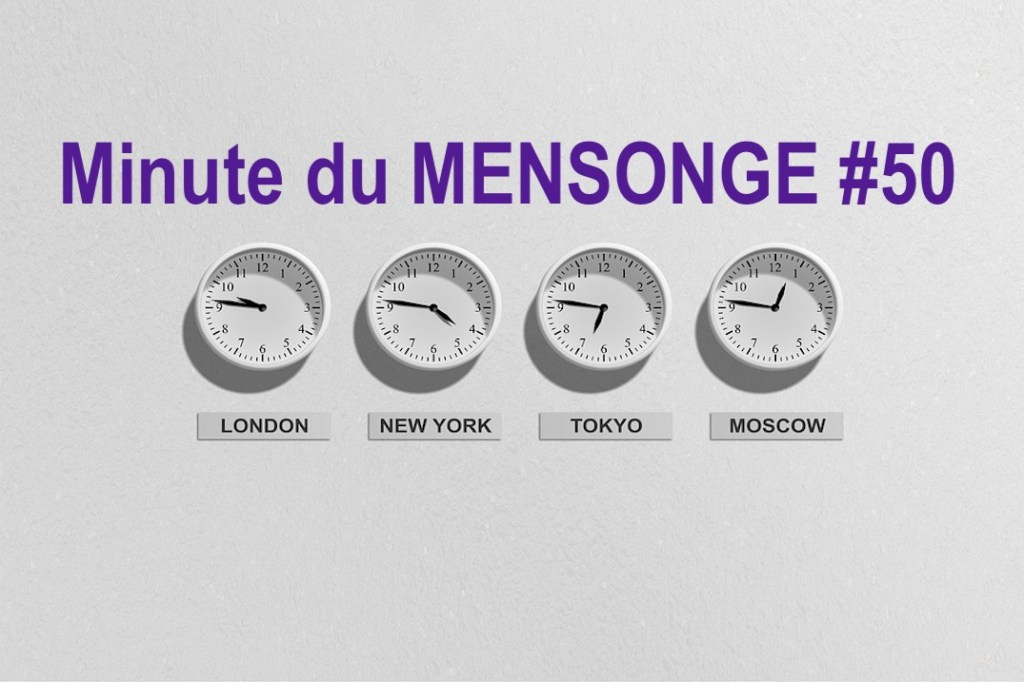 Minute du MENSONGE&nbsp;50