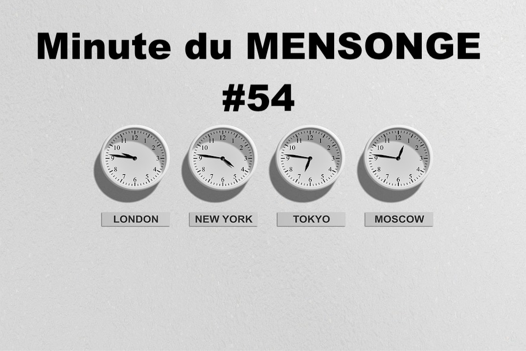Minute du MENSONGE #54