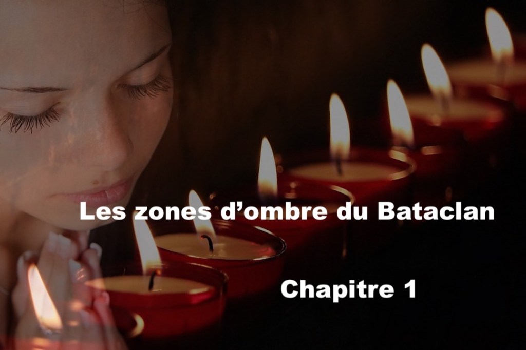 Les zones d&rsquo;ombre du&nbsp;Bataclan