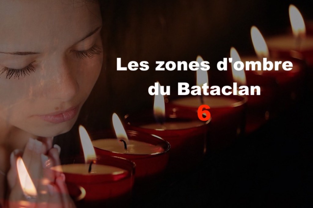 Les zones d&rsquo;ombre du&nbsp;Bataclan