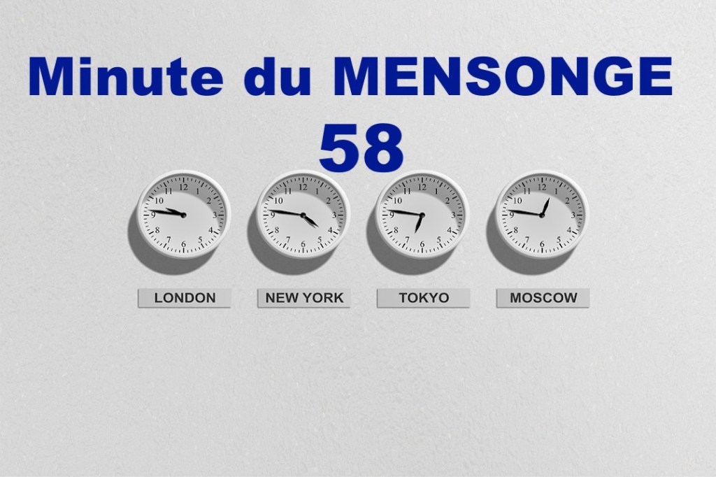 Minute du MENSONGE&nbsp;58