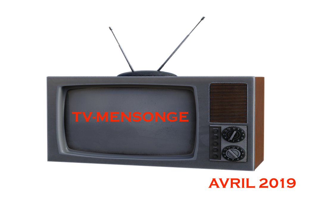 TV-MENSONGE avril 2019