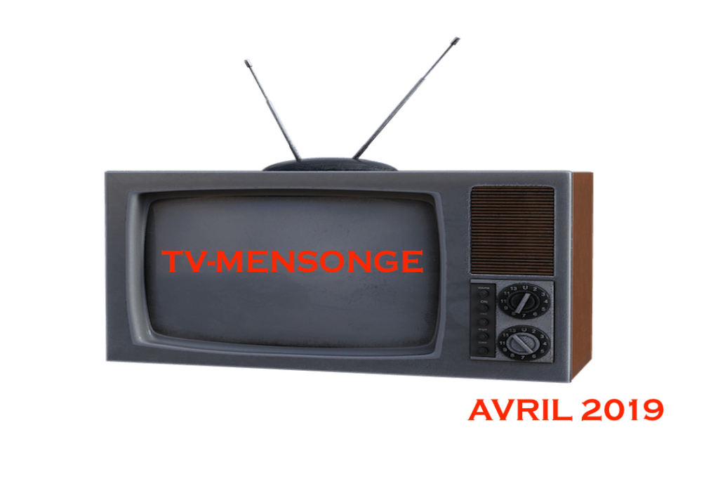 TV-MENSONGE avril 2019