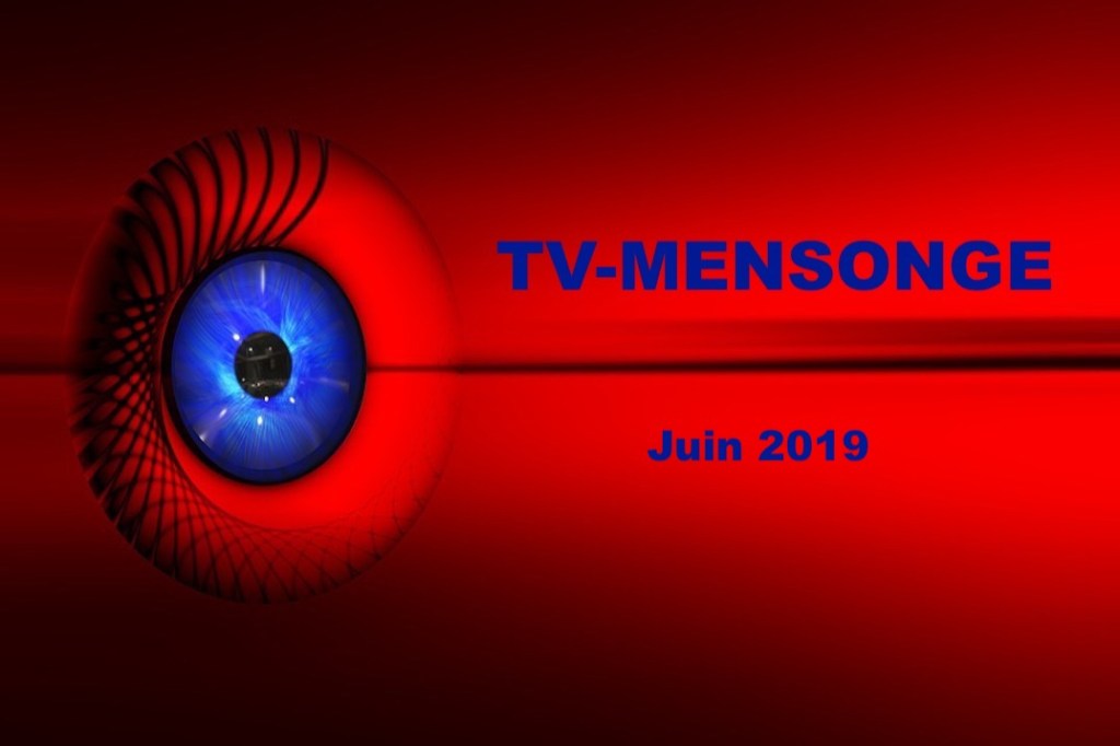 TV-MENSONGE juin 2019