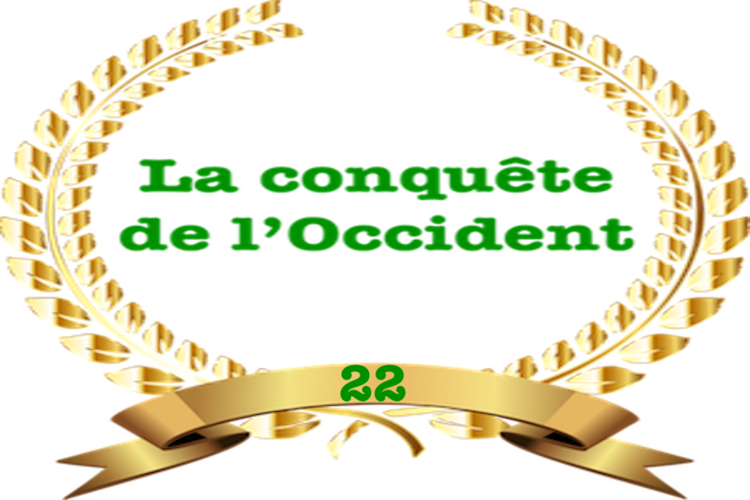 La conquête de l&rsquo;Occident #22