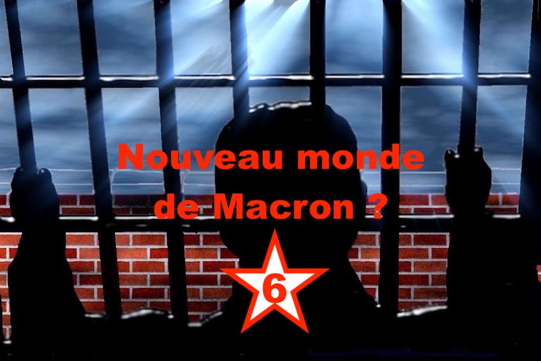 Nouveau monde de Macron ? #6