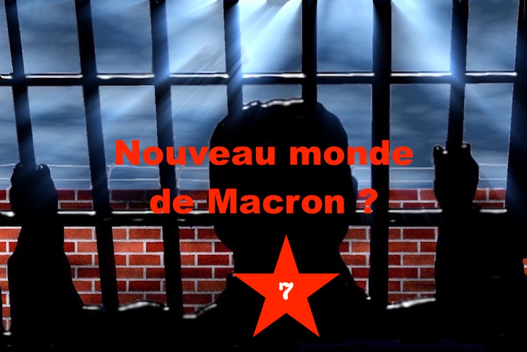 Nouveau monde de Macron ? #7