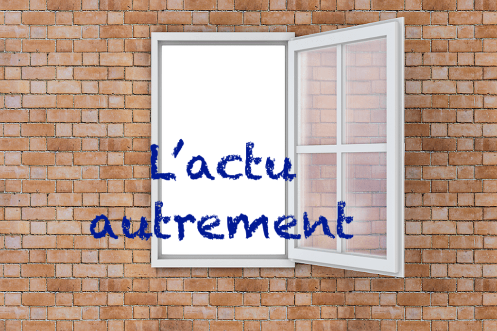 L'actu autrement