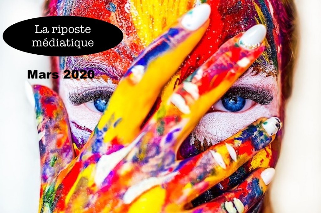 La riposte médiatique mars&nbsp;2020