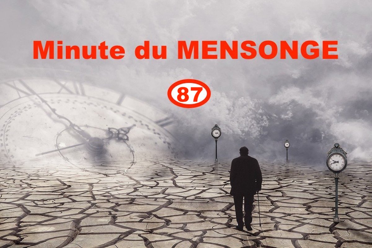 Minute du MENSONGE 87