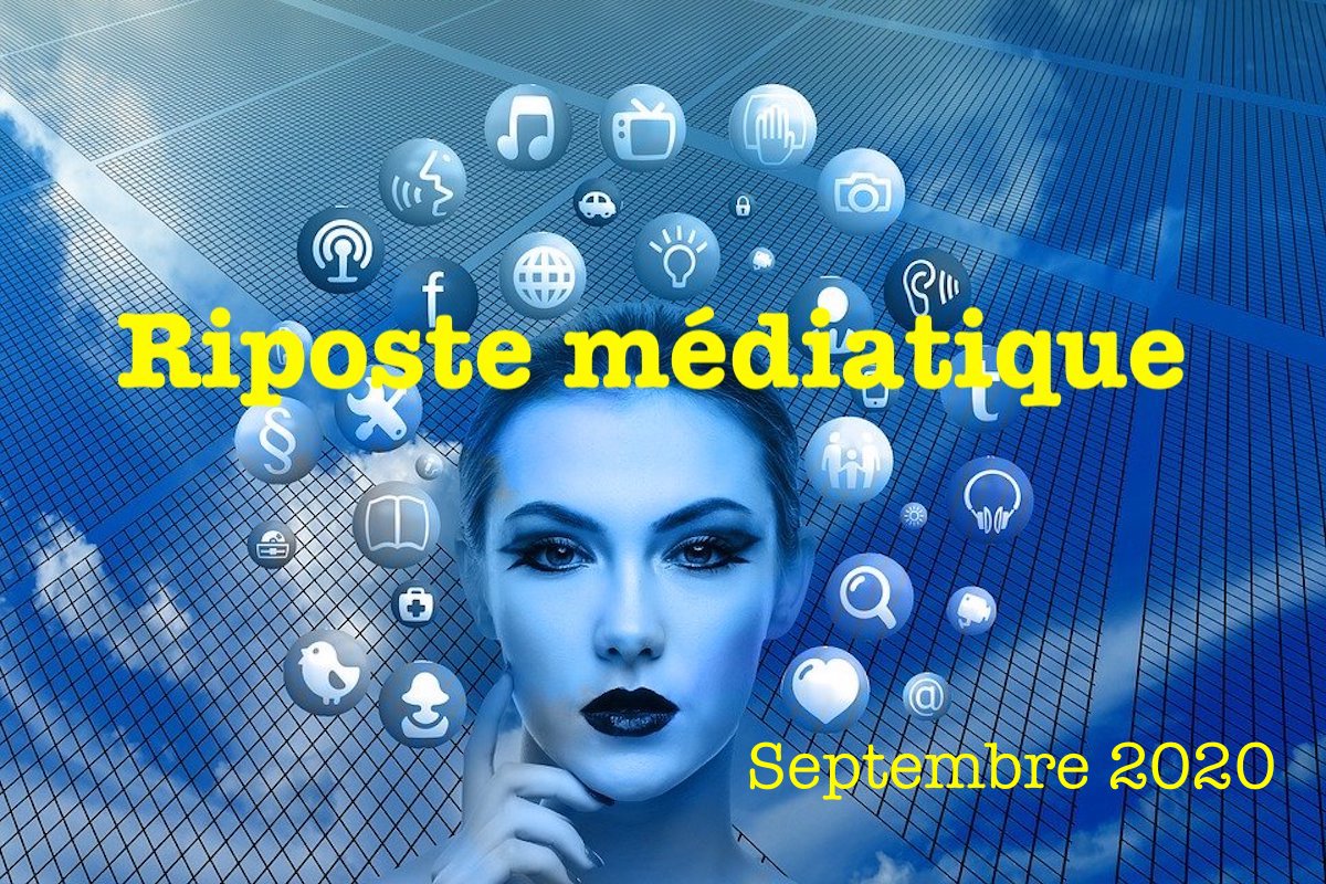 riposte médiatique SEPTEMBRE 2020
