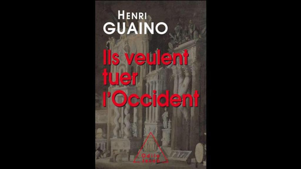 Ils veulent tuer l&rsquo;Occident