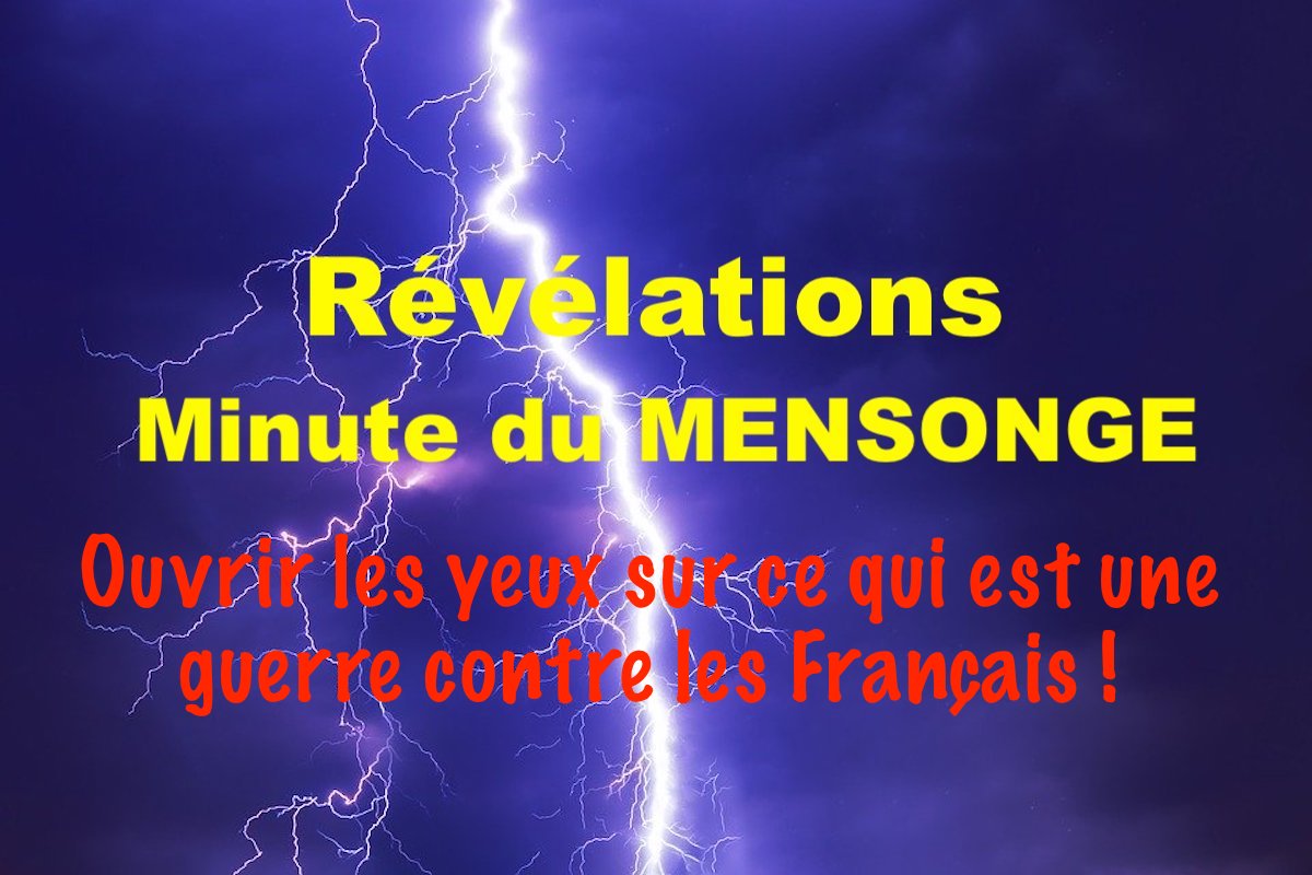 Révélations MINUTE DU MENSONGE