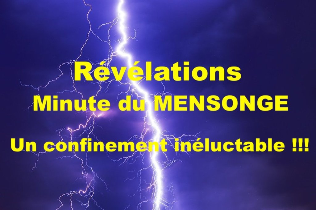 Révélations MINUTE DU MENSONGE