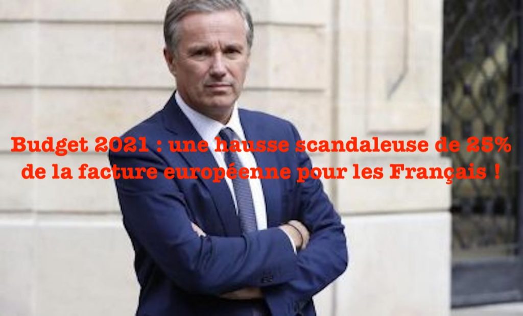 Budget 2021 : une hausse scandaleuse de 25% de la facture européenne pour les Français&nbsp;!