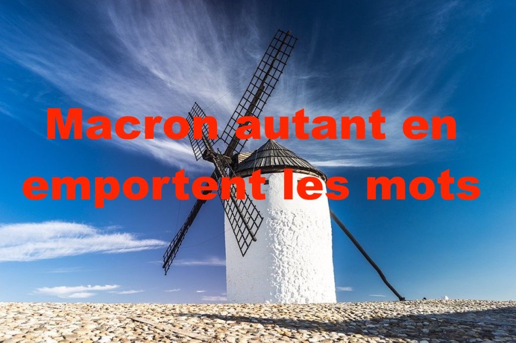 Macron autant en emportent les&nbsp;mots
