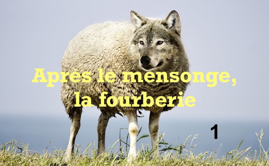 Après le mensonge, la fourberie&nbsp;#2