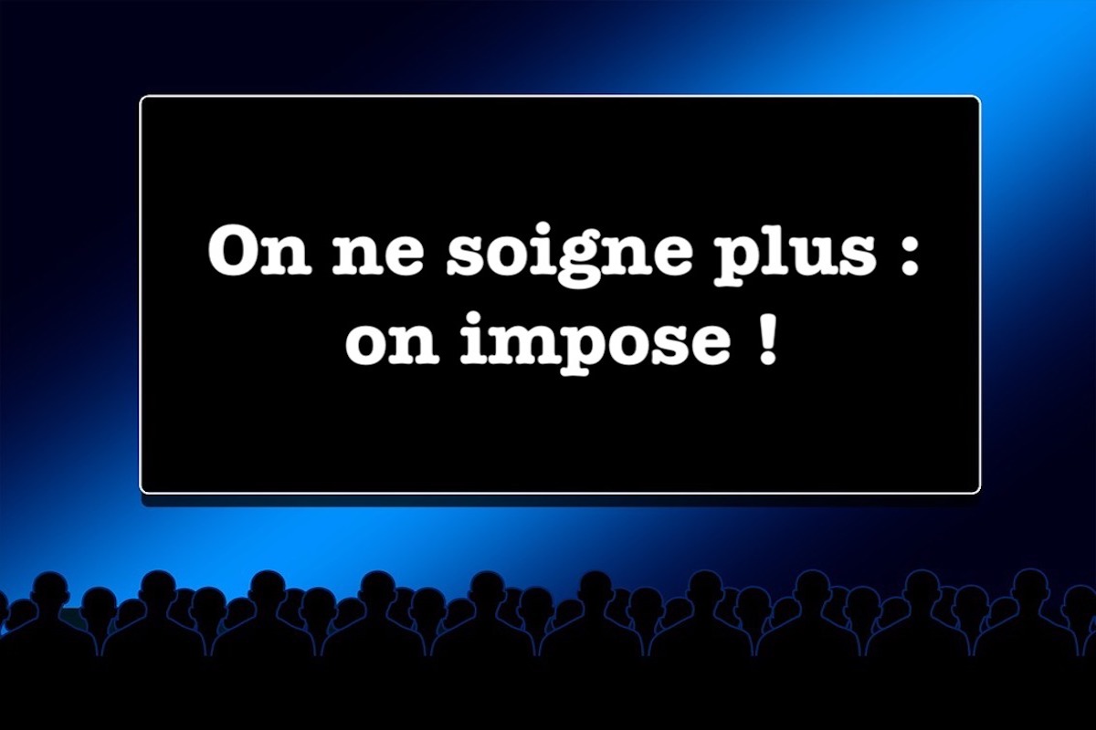 On ne soigne plus : on impose !