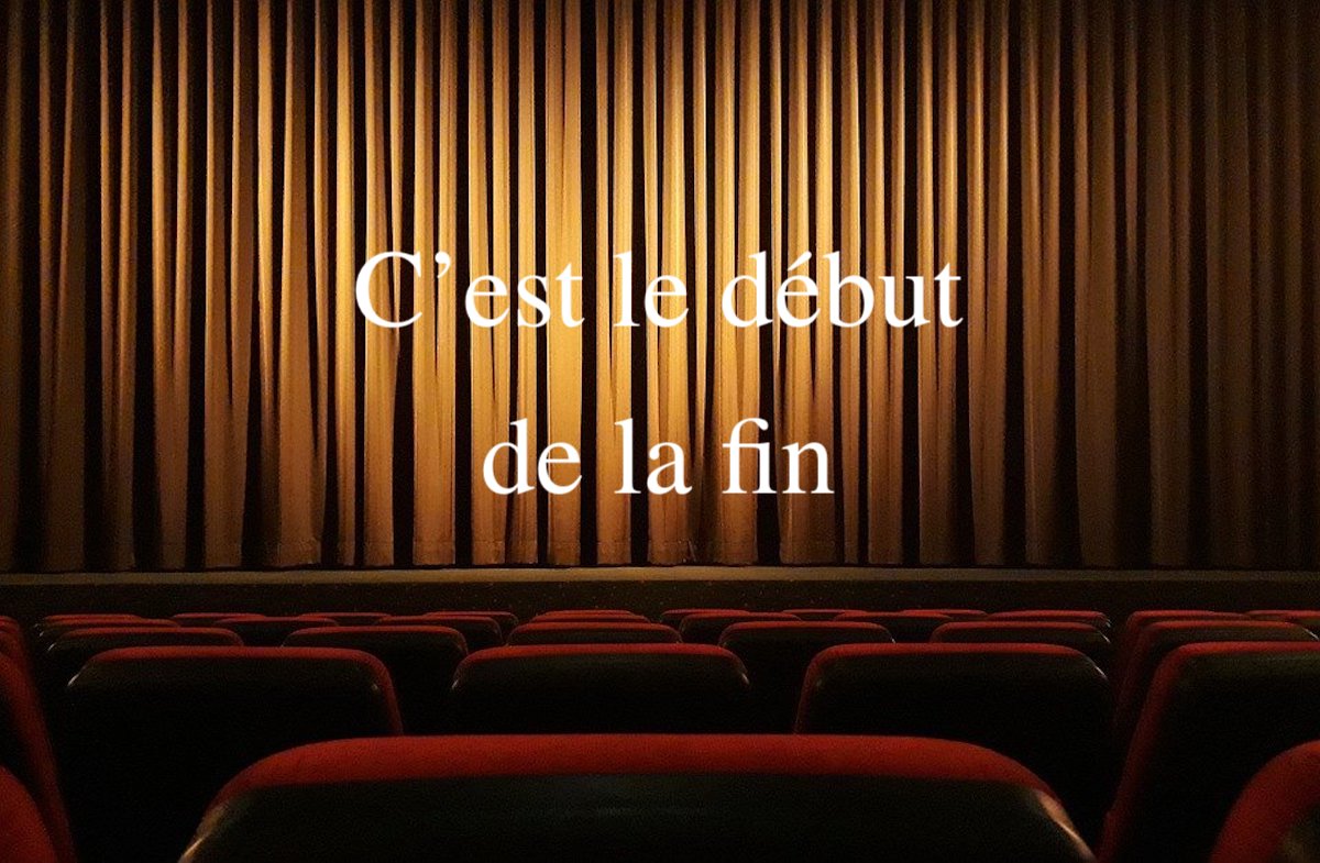 C&rsquo;est le début de la fin la vidéo