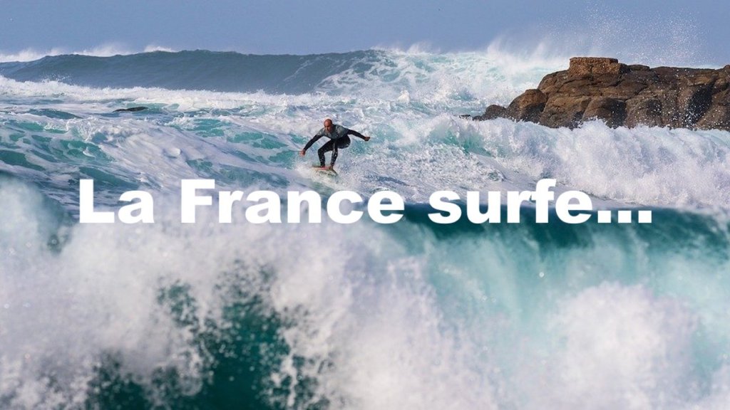 La France surfe…