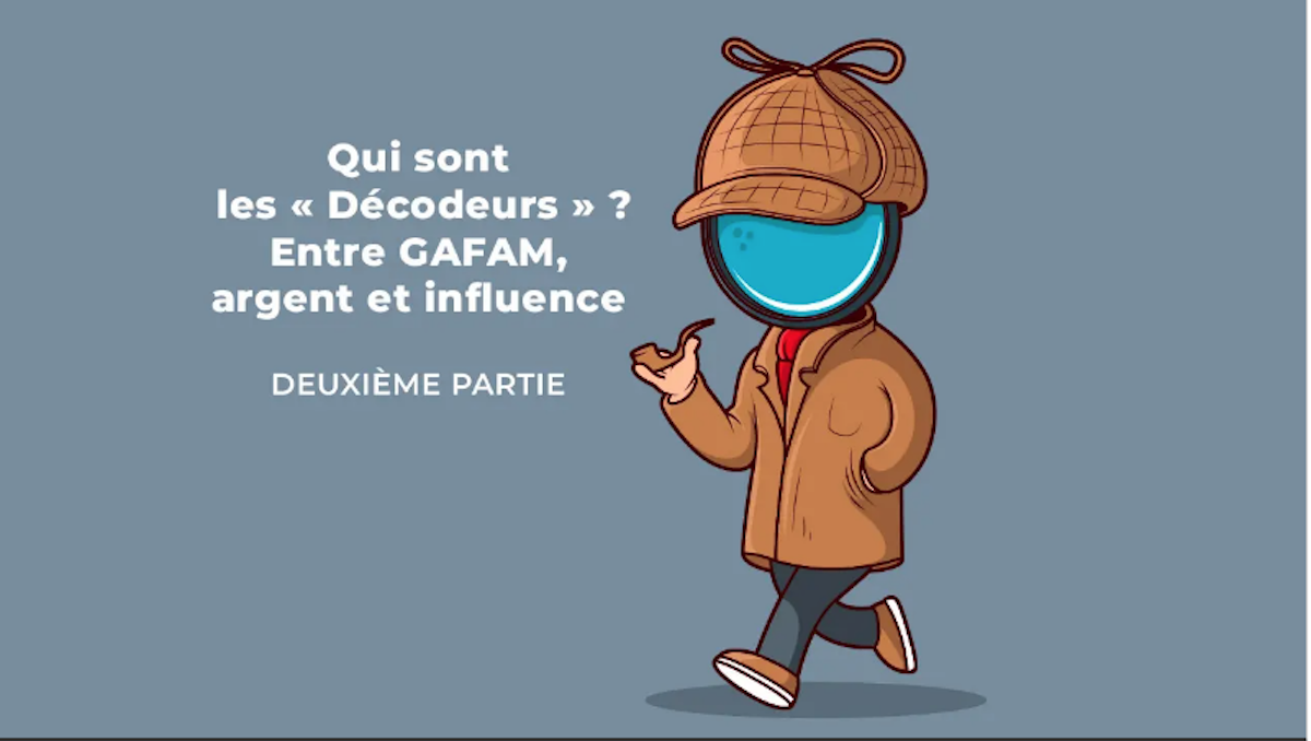 Qui sont les « Décodeurs » ? (2ème partie)