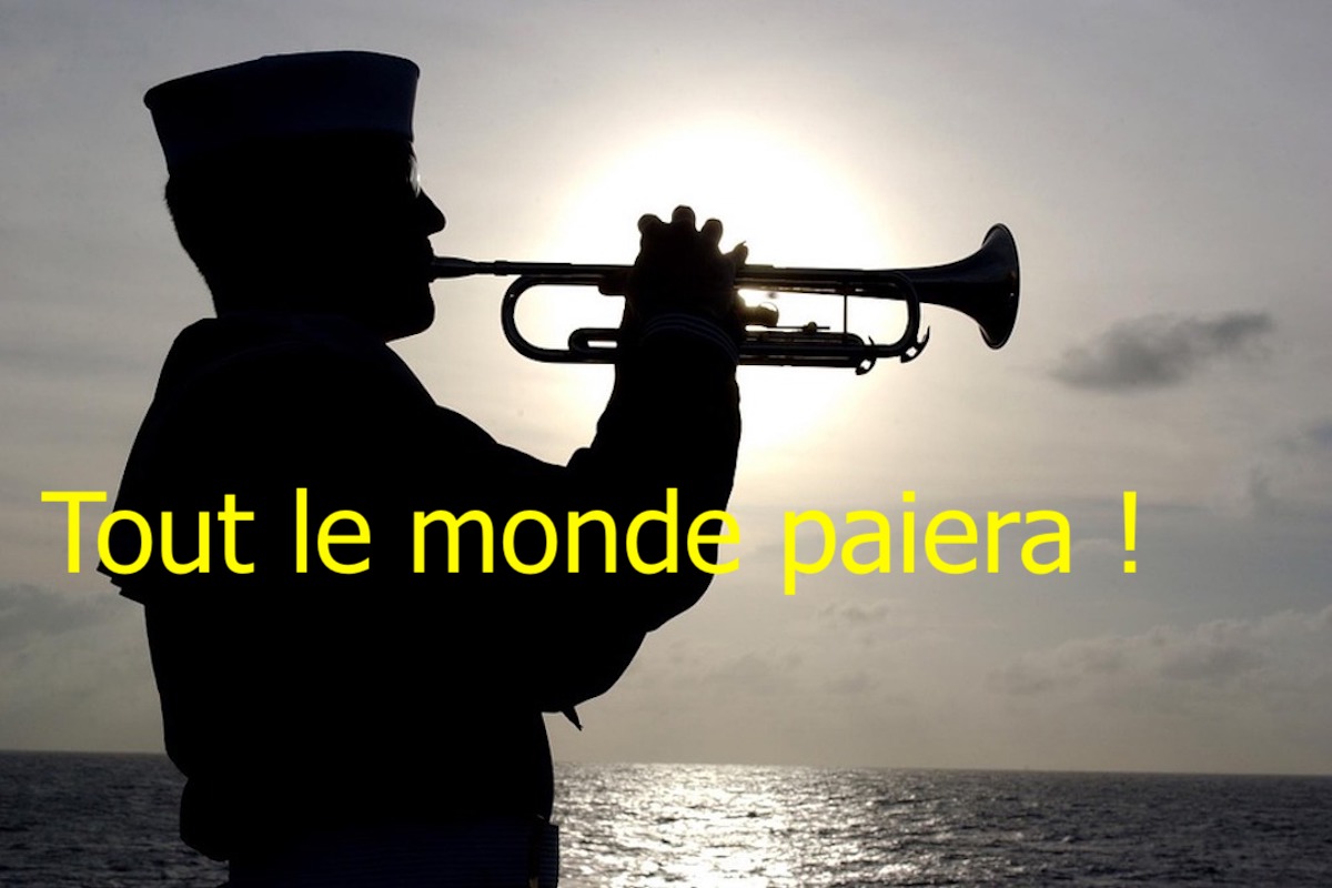 Tout le monde paiera ! 