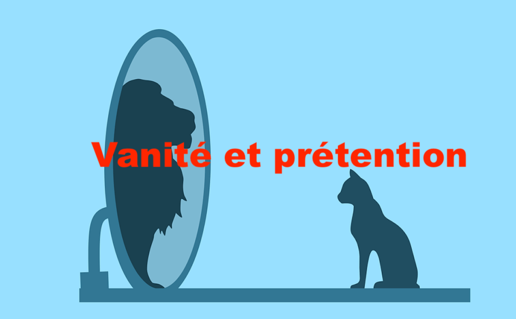 Vanité et prétention