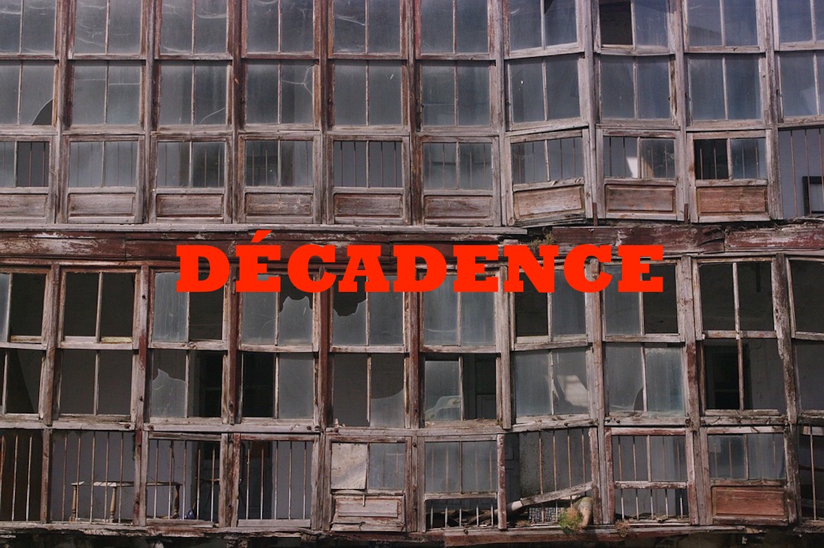 DÉCADENCE