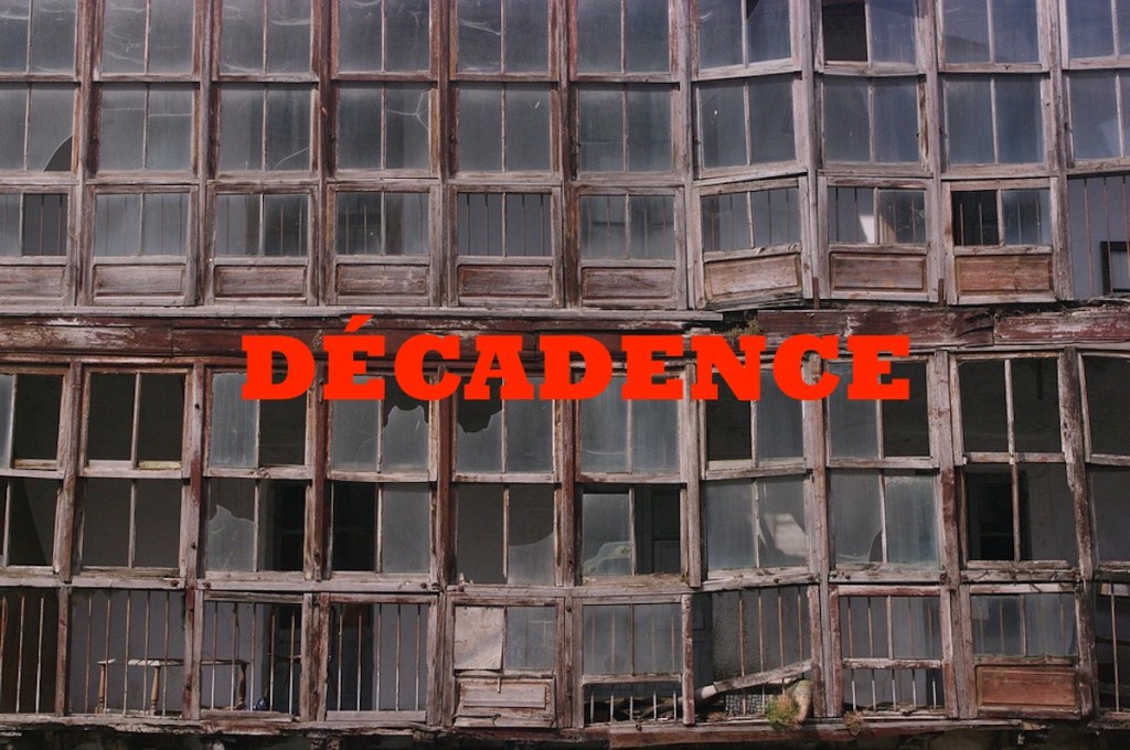 DÉCADENCE