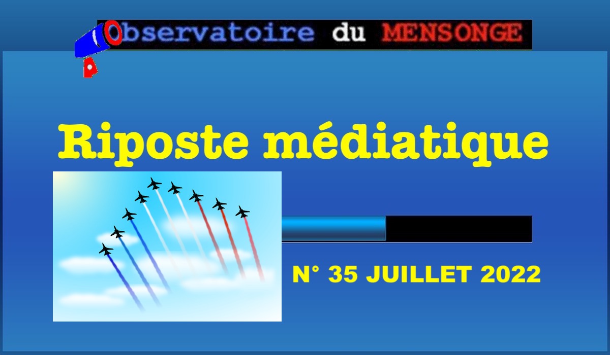 Riposte médiatique Juillet 2022