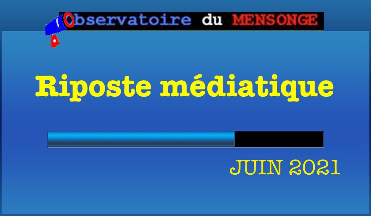 riposte médiatique Juin 2021