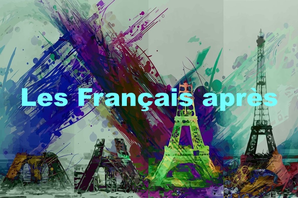 Les Français après&nbsp;!!!
