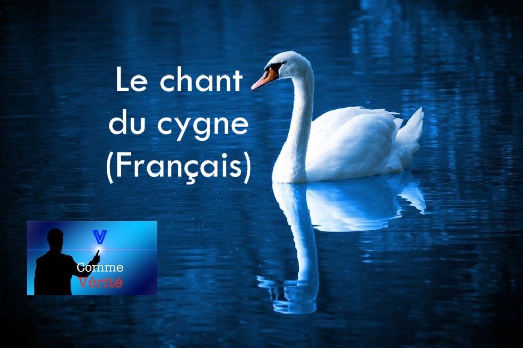 Le chant du cygne&nbsp;(Français)