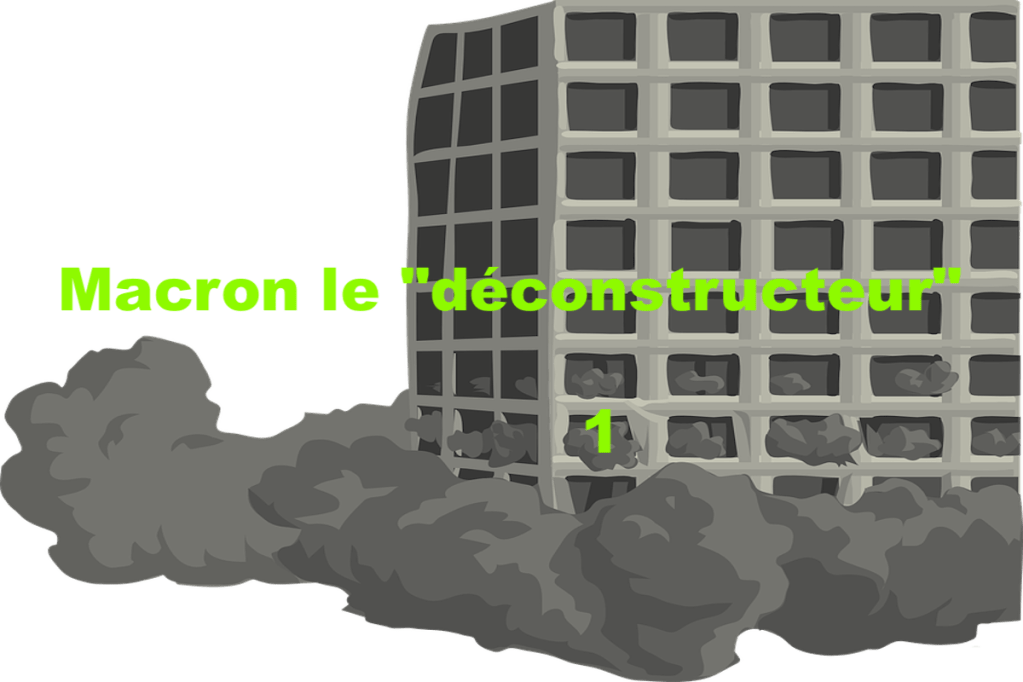 Macron le &laquo;&nbsp;déconstructeur&nbsp;&raquo;