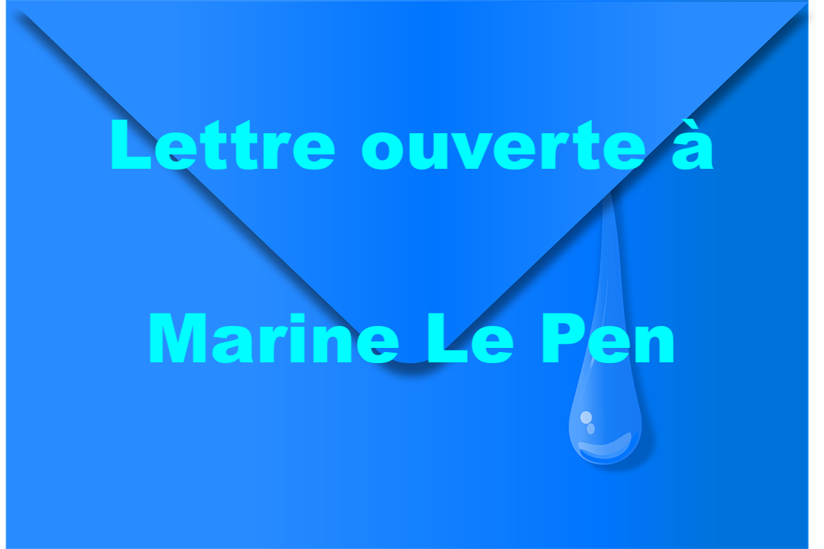 Lettre ouverte à Marine Le Pen